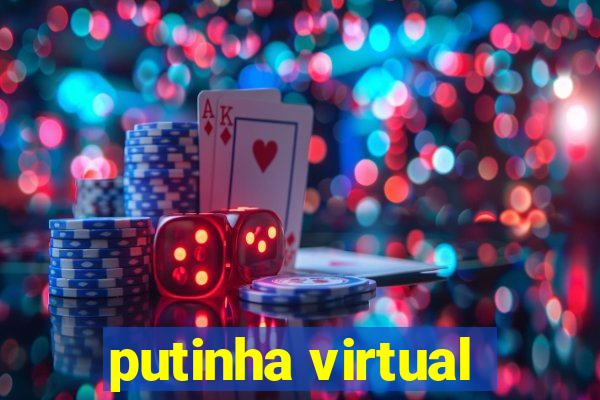 putinha virtual